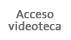 Acceso a todos los v&iacute;deos clasificados por secciones